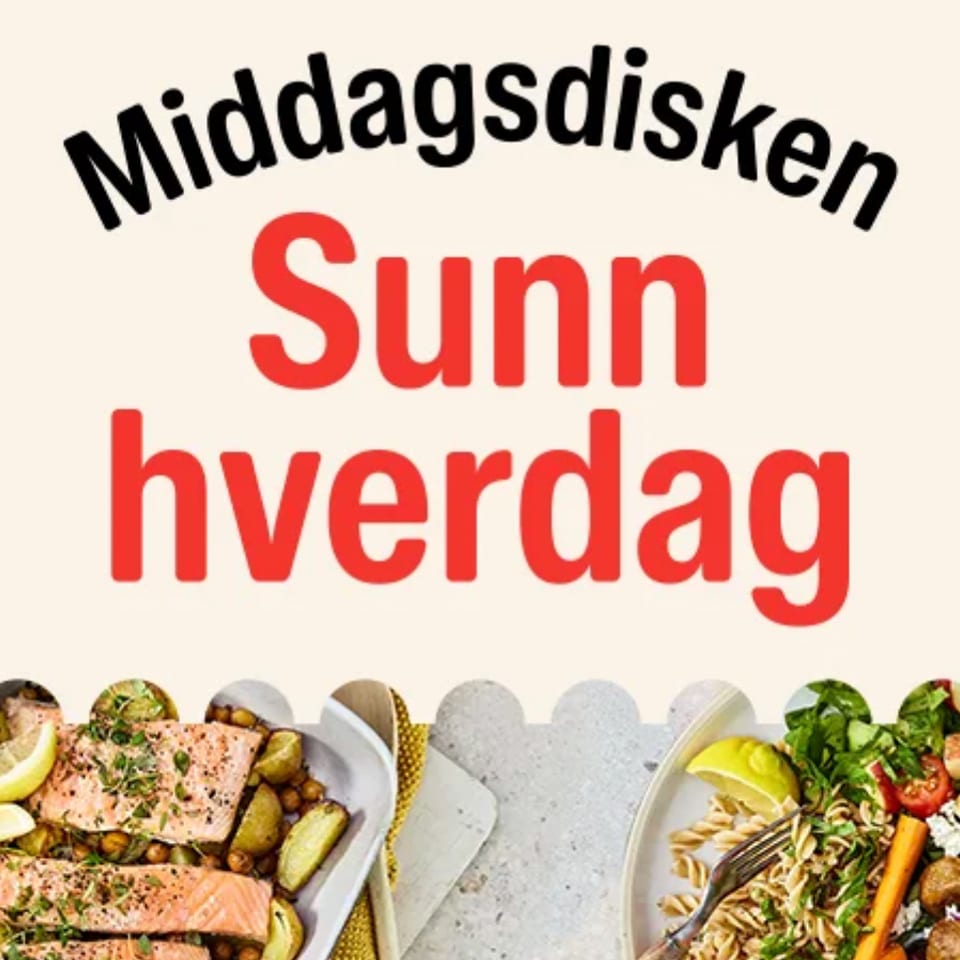 A Norwegian ad for 'Middagsdisken Sunn hverdag' (The Dinner Dish Healthy Everyday) with text and healthy meals.